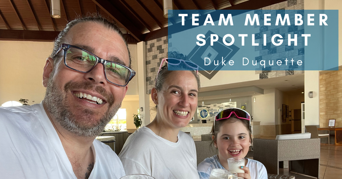 Team Member Spotlight: Duke Duquette